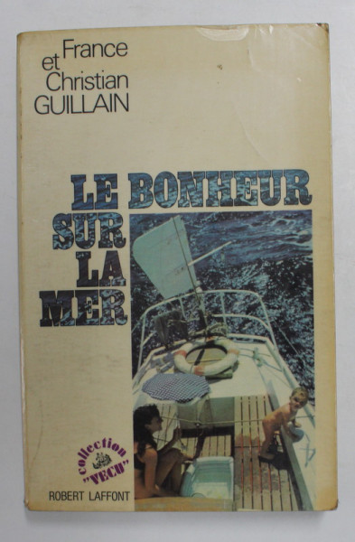 LE BONHEUR SUR LA MER par FRANCE et CHRISTIAN GUILLAIN , 1975
