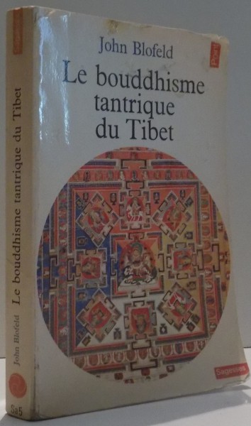 LE BOUDDHISME TANTRIQUE DU TIBET de JOHN BLOFELD , 1970