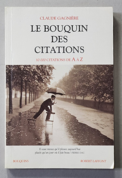 LE BOUQUIN DES CITATIONS , 10.000 CITATIONS DE A a Z par CLAUDE GAGNIERE , 2000