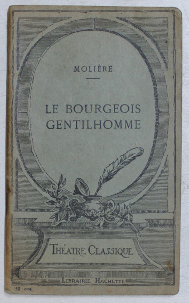 LE BOURGEOIS GENTILHOMME  - comedie - ballet par MOLIERE , 1923