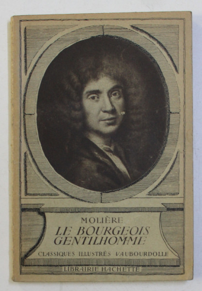 LE BOURGEOIS GENTILHOMME par MOLIERE , 1935