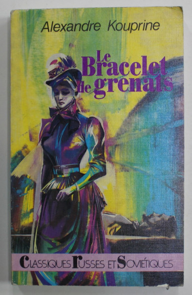 LE BRACELET DE GRENATS par ALEXANDRE KOUPRINE , NOUVELLES , 1990