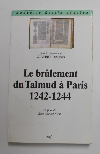 LE BRULEMENT DU TALMUD A PARIS 1242 - 1244 , sous la direction de GILBERT DAHAN , 1999