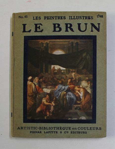 LE BRUN   - COLLECTION '' LES PEINTRES ILLUSTRES '' NR. 45 , 1913