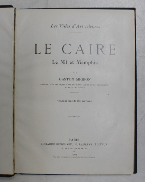 LE CAIRE - LE NIL ET MEMPHIS par GASTON MIGEON , 1909