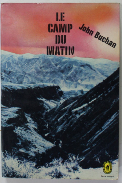 LE CAMP DU MATIN par JOHN BUCHAN , roman , 1971