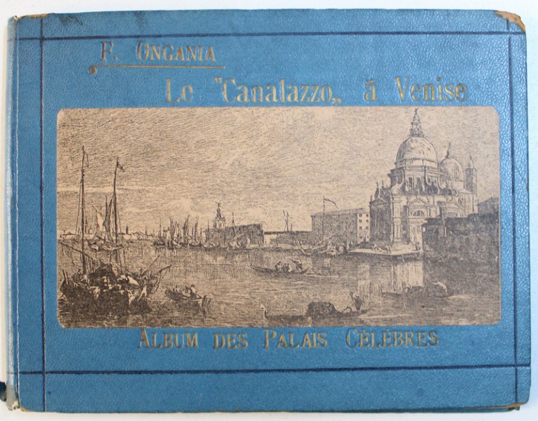 LE " CANALAZZO " A VENISE - ALBUM DE PALAIS CELEBRES  , 1897