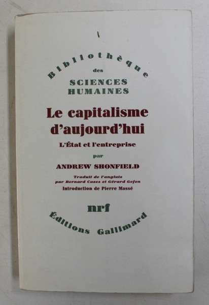 LE CAPITALISME D 'AUJOURD 'HUI - L' ETAT ET L 'ENTREPRISE par ANDREW SHONFIELD , 1967