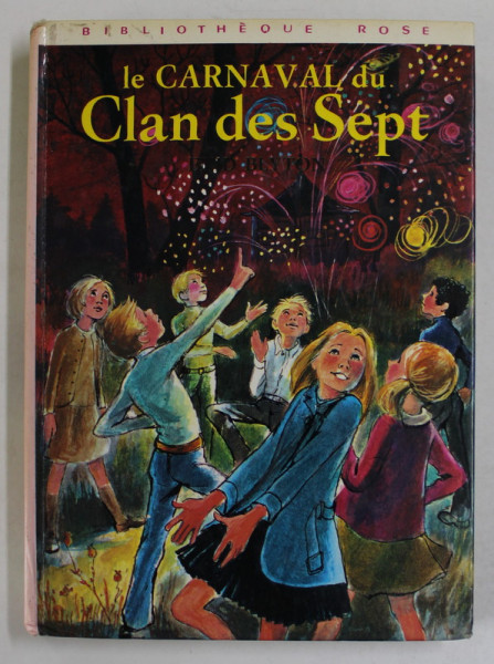 LE CARNAVAL DU CLAN  DES SEPT par ENID BLYTON , illustrations de HENRIETTE MUNIERE , 1960