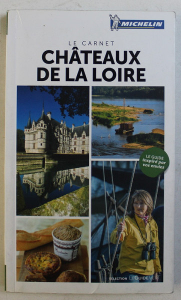LE CARNET CHATEAUX DE LA LOIRE , 2016