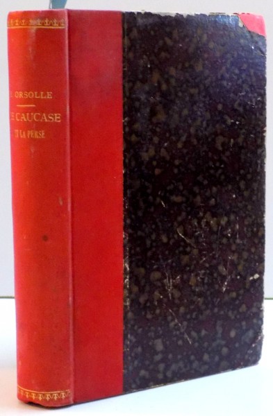 LE CAUCASE ET LA PERSE , 1885