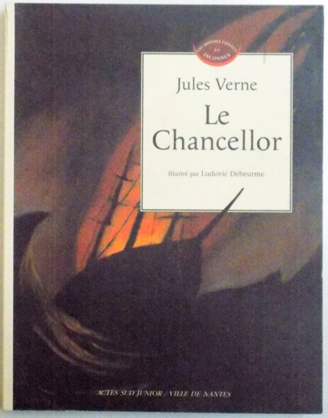 LE CHANCELLOR de JULES VERNE , 2004