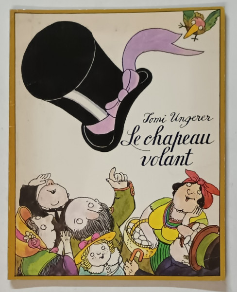LE CHAPEAU VOLANT par TOMI UNGERER , 1995