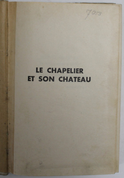 LE CHAPELIER ET SON CHATEAU par A.J. CRONIN , 1940 , LIPSA PAGINA DE TITLU