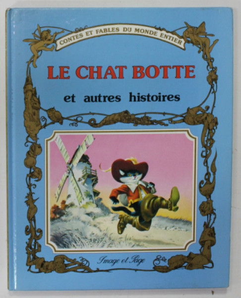 LE CHAT BOTTE ET AUTRES HISTOIRES , texte par PETER HOLEINONE , illustrations TONY WOLF , 1992