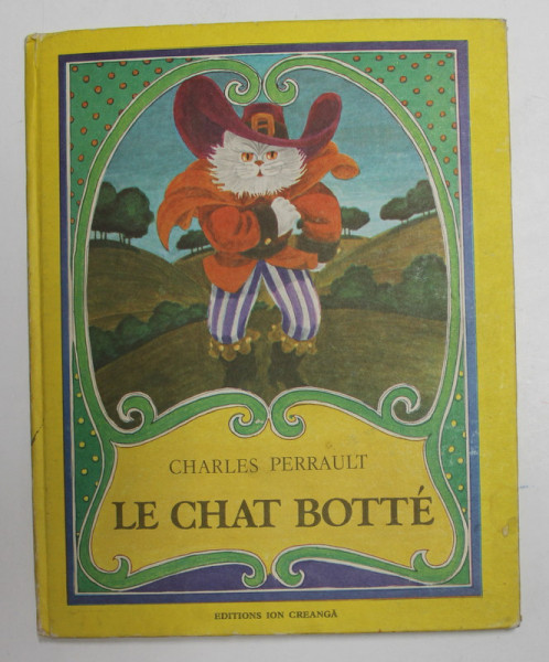 LE CHAT BOTTE par CHARLES PERRAULT , illustrations IACOB DEZIDERIU , 1987