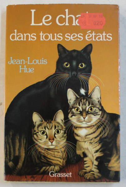 LE CHAT DANS TOUS SES ETATS par JEAN - LOUIS HUE , 1982