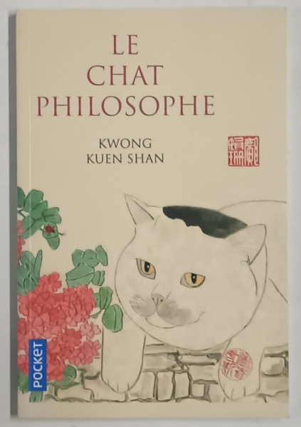 LE CHAT PHILOSOPHE , POESIES , par KWONG KUEN SHAN , 2008