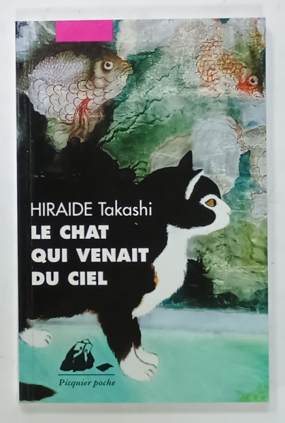 LE CHAT QUI VENAIT DU CIEL par HIRAIDE TAKASHI , 2006