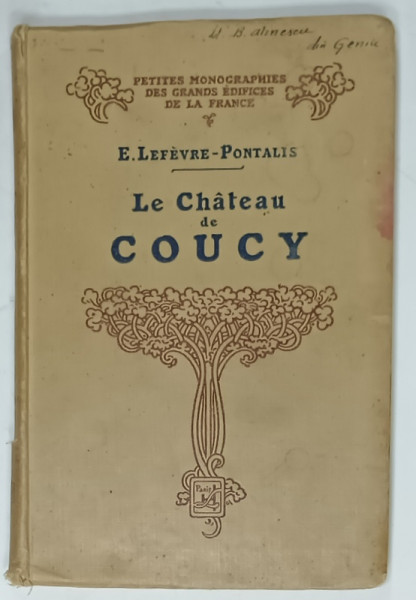LE CHATEAU  DE COUCY par EUGENE LEFEVRE - PONTALIS , CCA. 1900