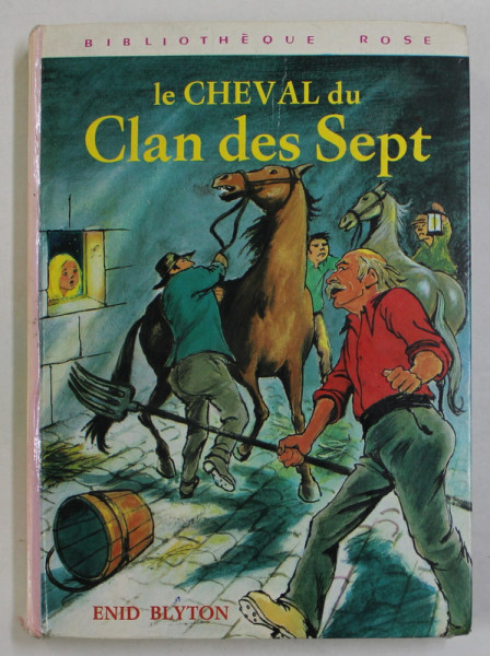 LE CHEVAL DU CLAN DES SEPT par ENID BLYTON , illustrations de HENRIETTE MUNIERE , 1963