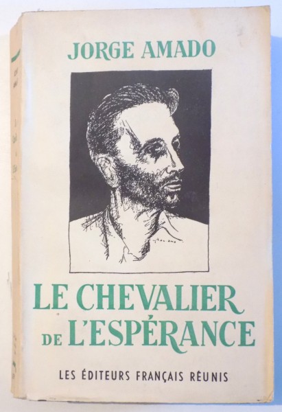LE CHEVALIER DE L'ESPERANCE par JORGE AMADO , 1949