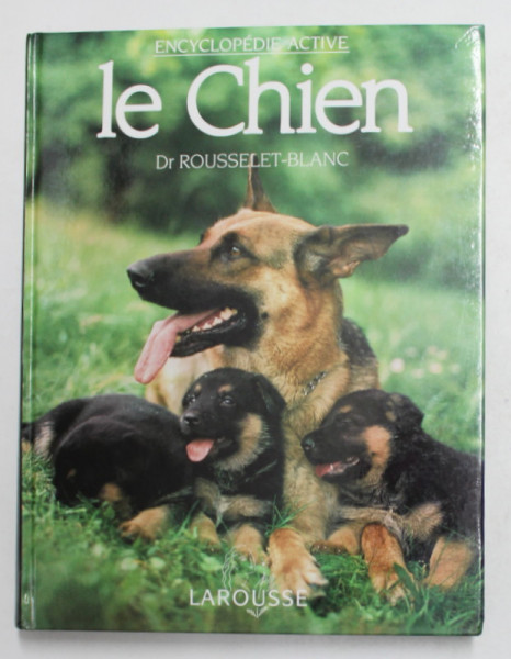 LE CHIEN par Dr . ROUSSELET - BLANC , 1993