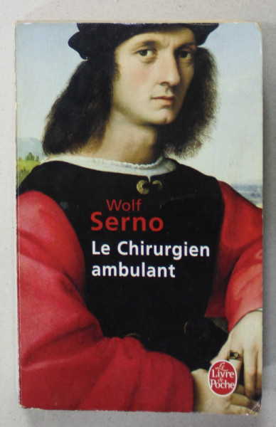 LE CHIRUGIEN AMBULANT par WOLF SERNO , 2001 , PREZINTA HALOURI DE APA *