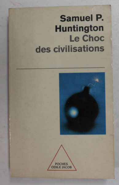 LE CHOC DES CIVILISATIONS par SAMUEL P. HUNTINGTON , 2003