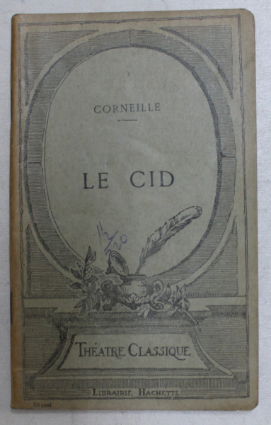 LE CID  - tragedie par CORNEILLE , 1922
