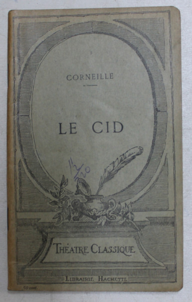 LE CID  - tragedie par CORNEILLE , 1922