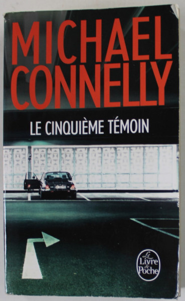 LE CINQUIEME TEMOIN par MICHAEL CONNELY , 2014