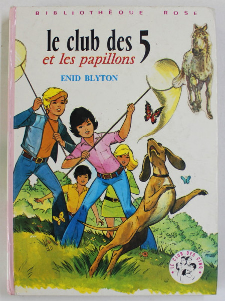 LE CLUB DES CINQ ET LES PAILLONS par ENID BLYRON , illustrations de JEANNE HIVES , 1962
