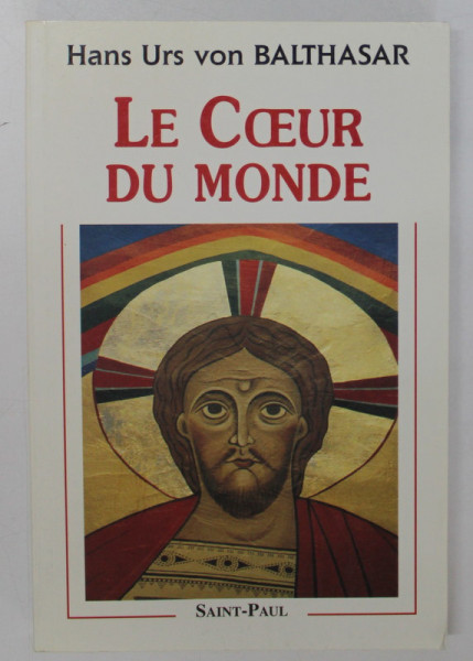 LE COEUR DU MONDE par HANS URS VON BALTHASAR , 1997