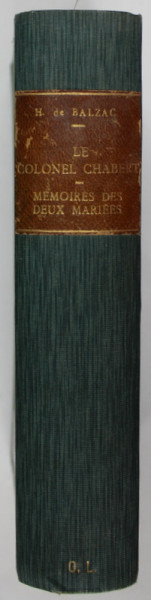 LE COLONEL CHABERT / MEMOIRES DE DEUX JEUNES MARIEES par H. DE BALZAC , 1893 , COLIGAT