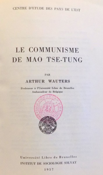 LE COMMUNISME DE MAO TSE-TUNG par ARTHUR WAUTERS , 1957