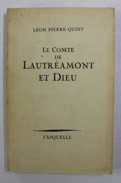 LE COMTE DE LAUTREMONT ET DIEU par LEON PIERRE - QUINT , 1967