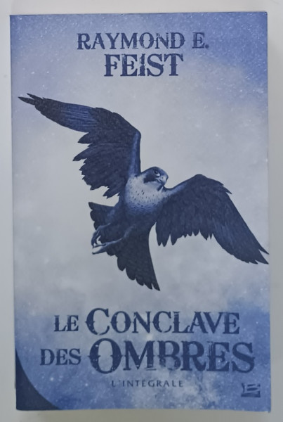 LE CONCLAVE  DES OMBRES par RAYMOND E. FEST, 2009