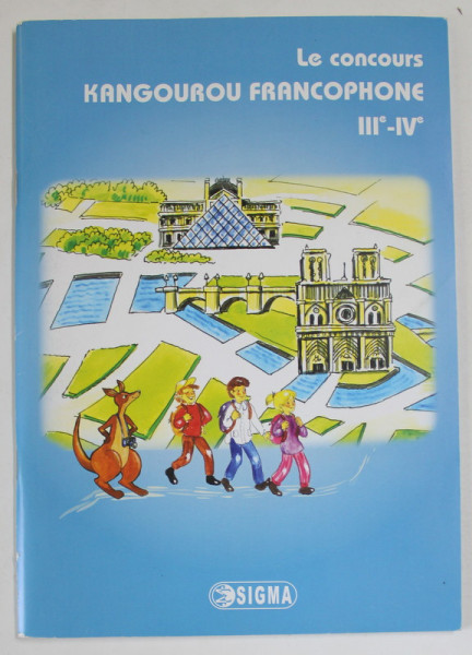 LE CONCOURS KANGOUROU FRANCOPHONE III e - IV e  ( EDITION 2005 -2011) , 2011