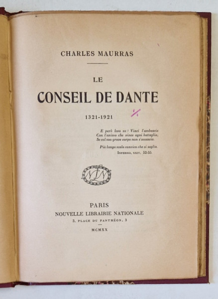 LE CONSEIL DE DANTE par CHARLES MAURRAS , 1321 -1921 , APARUTA 1920