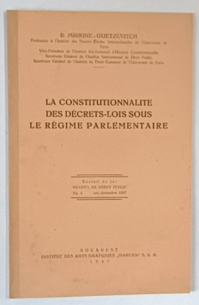 LE CONSTITUTIONNALITE DES DECRETS  - LOIS SOUS LE REGIME PARLEMENTAIRE by B. MIRKINE - GUETZEVITCH  , 1937
