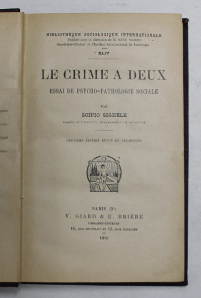 LE CRIME A DEUX - ESSAI DE PSYCHO - PATHOLOGIE SOCIALE par SCIPIO SIGHELE , 1910