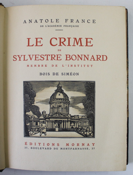 LE CRIME DE SYLVESTRE BONNARD par ANATOLE FRANCE , illustre par SIMEON , 1923 , EXEMPLAR 977 DIN 1000