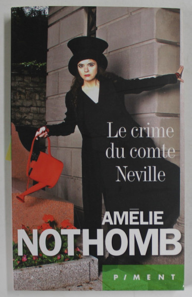 LE CRIME DU COMTE NEVILLE par AMELIE NOTHOMB , 2015