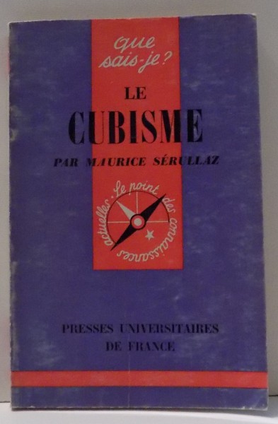 LE CUBISME par MAURICE SERULLAZ , 1963