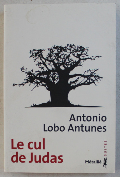 LE CUL DE JUDAS par ANTONIO LOBO ANTUNES , 1997