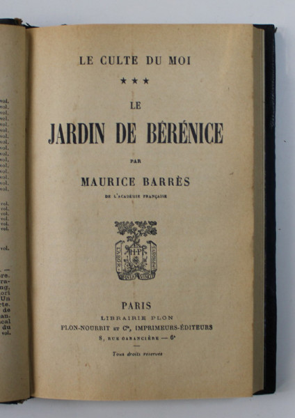 LE CULTE DE MOI , TOME III - LE JARDIN DE BERENICE par MAURICE BARRES , EDITIE INTERBELICA *