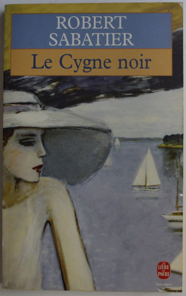 LE CYGNE NOIR par ROBERT SABATIER , 1995