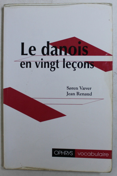 LE DANOIS EN VINGT LECONS par SOREN VAEVER et JEAN RENAUD , 1997