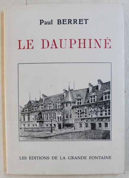 LE DAUPHINE par PAUL BERRET , 1993